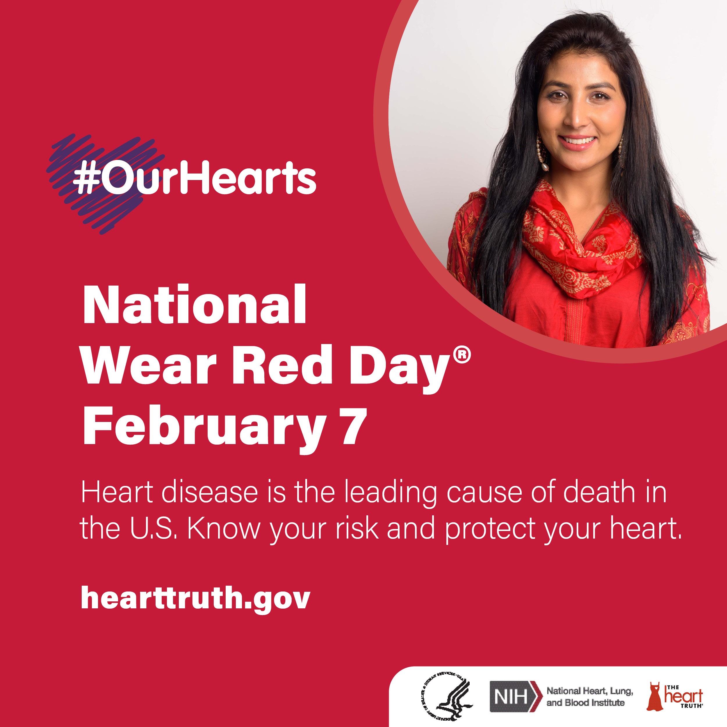 National Wear Red Day.  Wear red to raise awareness about cardiovascular disease, the No. 1 killer of women.